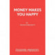 Money Makes You Happy