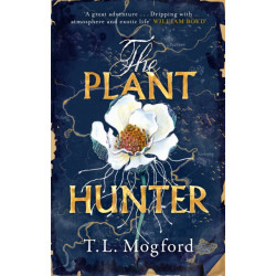 The Plant Hunter: 'A great adventure' William Boyd