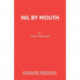 Nil by Mouth