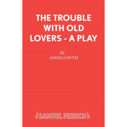 The Trouble with Old Lovers
