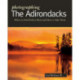 Photographing the Adirondacks