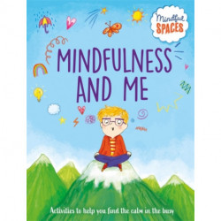 Mindful Spaces: Mindfulness and Me