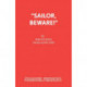 Sailor Beware: Play