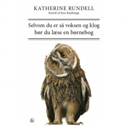 Selvom du er så voksen og klog bør du læse en børnebog