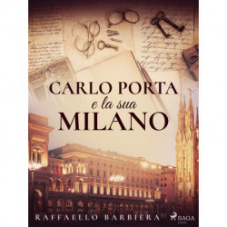 Carlo Porta e la sua Milano