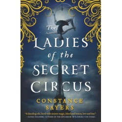 The The Ladies of the Secret Circus