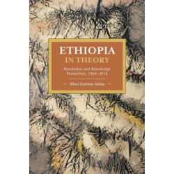 Ethiopia in Theory: Revolution and Knowledge Production, 1964-2016