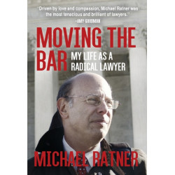 Moving the Bar: My Life as a Radical Lawyer