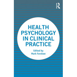 Health Psychology in Clinical Practice