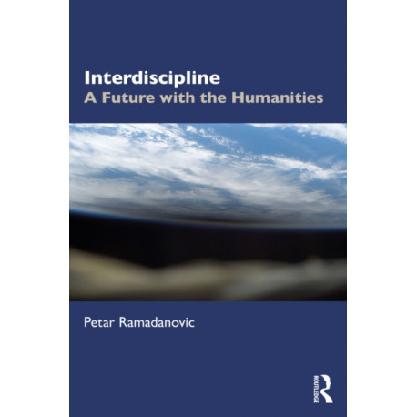 Interdiscipline: A Future for Literary Studies and the Humanities