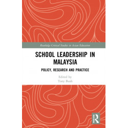 School Leadership in Malaysia: Policy, Research and Practice