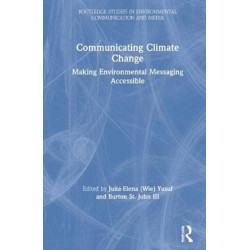 Communicating Climate Change: Making Environmental Messaging Accessible