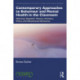 Contemporary Approaches to Behaviour and Mental Health in the Classroom: Weaving Together Theory, Practice, Policy and Educational Discourse