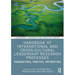Handbook of International and Cross-Cultural Leadership Research Processes: Perspectives, Practice, Instruction