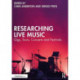 Researching Live Music: Gigs, Tours, Concerts and Festivals