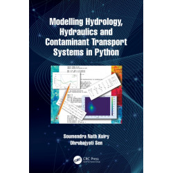 Modelling Hydrology, Hydraulics and Contaminant Transport Systems in Python