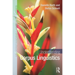 Understanding Corpus Linguistics: Corpus Linguistics