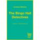 The Bingo Hall Detectives
