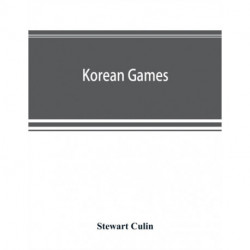Korean games: with notes on the corresponding games of China and Japan