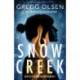 Snow Creek: An absolutely gripping mystery thriller