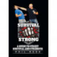Survival Strong: A Guide to Street Survival and Strength