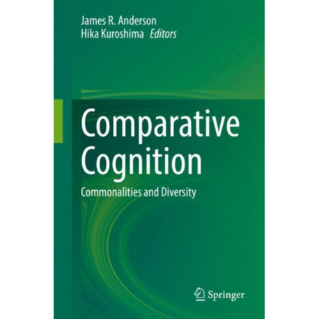 Comparative Cognition: Commonalities and Diversity