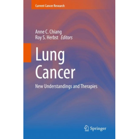 Lung Cancer: New Understandings and Therapies