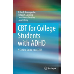 CBT for College Students with ADHD: A Clinical Guide to ACCESS