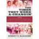 The Times They Were a-Changin': 1964, the Year the Sixties Arrived and the Battle Lines of Today Were Drawn