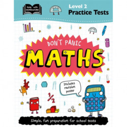 Level 2 Practice Tests: Don't Panic Maths