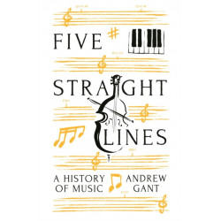 Five Straight Lines: A History of Music