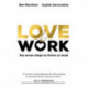 LoveWork: The seven steps to thrive at work
