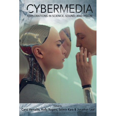 Cybermedia: Explorations in Science, Sound, and Vision