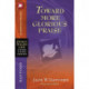 Toward More Glorious Praise
