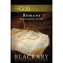 Romans: A Blackaby Bible Study Series
