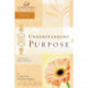 Understanding Purpose: Women of Faith Study Guide Series