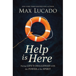 Help is Here: Finding Fresh Strength and Purpose in the Power of the Holy Spirit