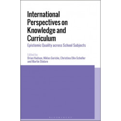 International Perspectives on Knowledge and Curriculum: Epistemic Quality across School Subjects