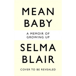 Mean Baby: A Memoir of Growing Up - the instant New York Times bestseller from the acclaimed actor and disability rights campaigner