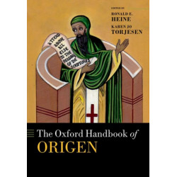 The Oxford Handbook of Origen