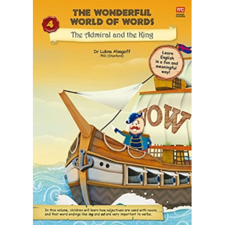 The Wonderful World of Words Volume 4: The Admiral and the King