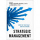 Strategic Management: State of the Field and Its Future