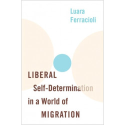Liberal Self-Determination in a World of Migration