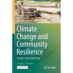 Climate Change and Community Resilience: Insights from South Asia