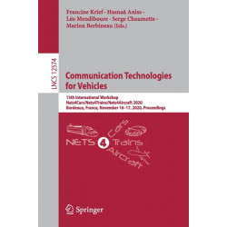 Communication Technologies for Vehicles: 15th International Workshop, Nets4Cars/Nets4Trains/Nets4Aircraft 2020, Bordeaux, France, November 16–17, 2020, Proceedings