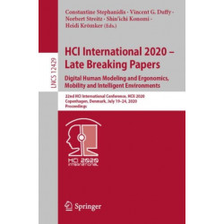 HCI International 2020 – Late Breaking Papers: Digital Human Modeling and Ergonomics, Mobility and Intelligent Environments: 22nd HCI International Conference, HCII 2020, Copenhagen, Denmark, July 19–24, 2020, Proceedings