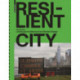 Resilient City: Landscape Architecture for Climate Change