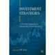 Investment Strategies: A Practical Approach to Enhancing Investor Returns