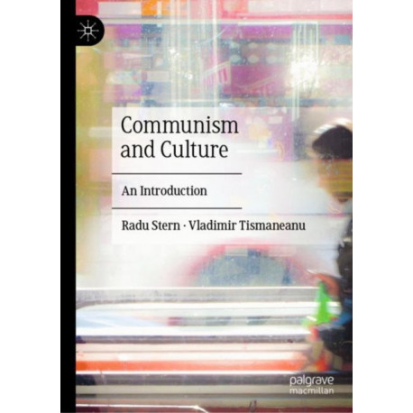 Communism and Culture: An Introduction