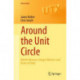Around the Unit Circle: Mahler Measure, Integer Matrices and Roots of Unity